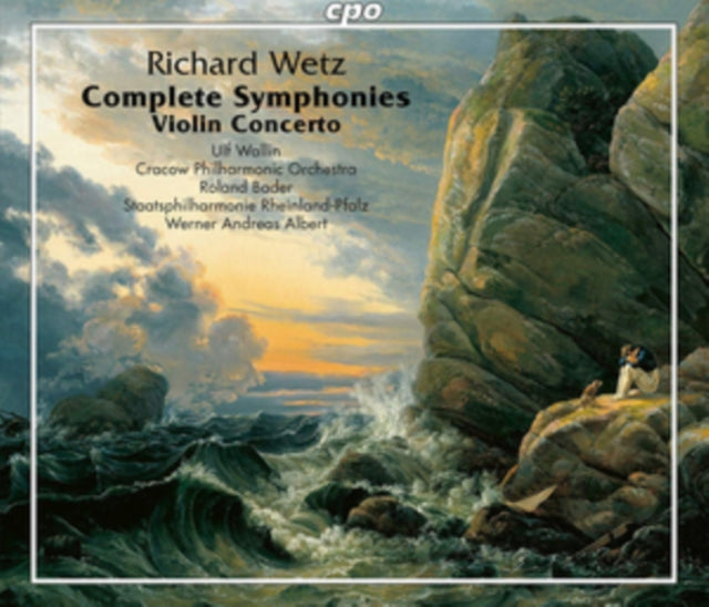 Richard Wetz: Complete Symphonies/Violin Concerto