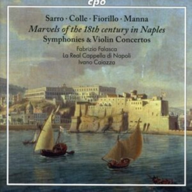 Sarro/Colle/Fiorillo/Manna: Marvels of the 18th Century in Naples
