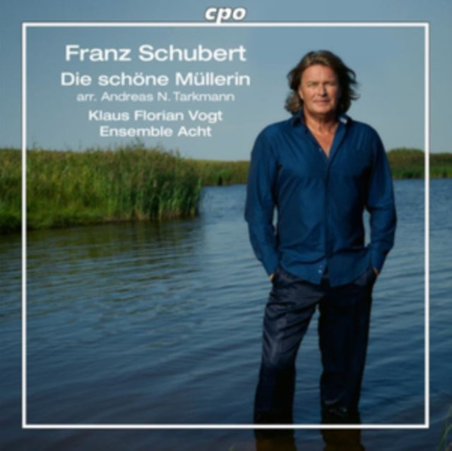 Franz Schubert: Die Schöne Müllerin