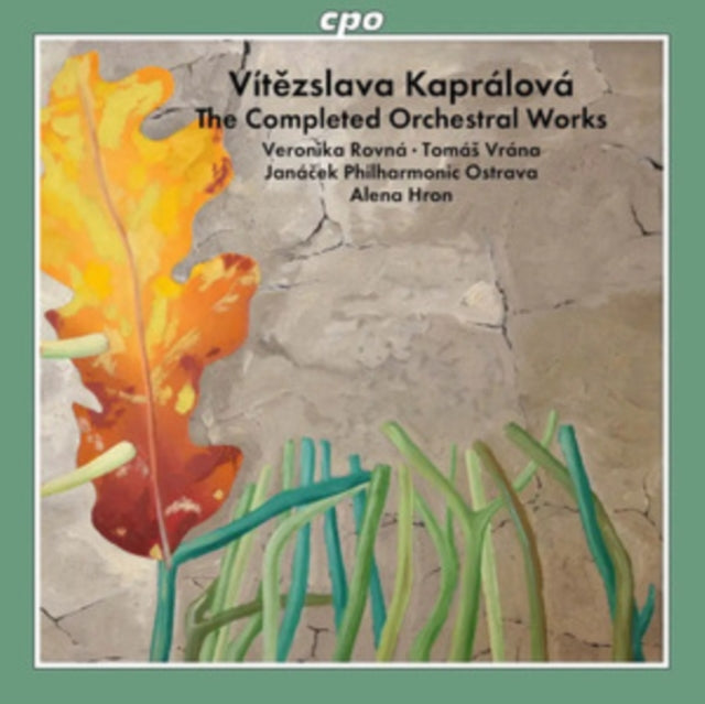 Vitezslava Kaprálova: The Completed Orchestral Works