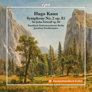 Hugo Kaun: Symphony No. 2, Op. 85