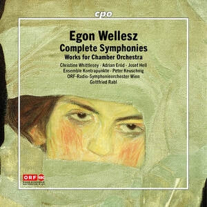 Egon Wellesz: Complete Symphonies
