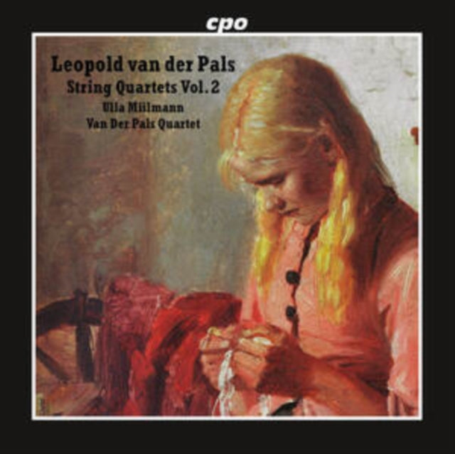 Leopold Van Der Pals: String Quartets, Vol. 2