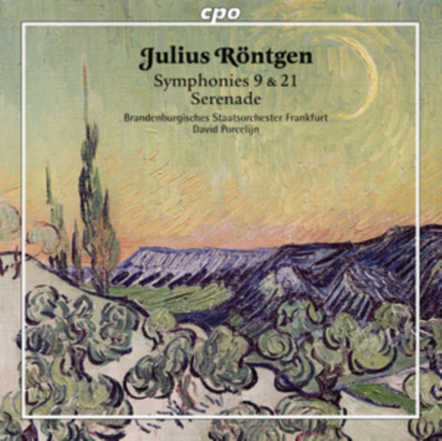 Julius Röntgen: Symphonies 9 & 21/Serenade