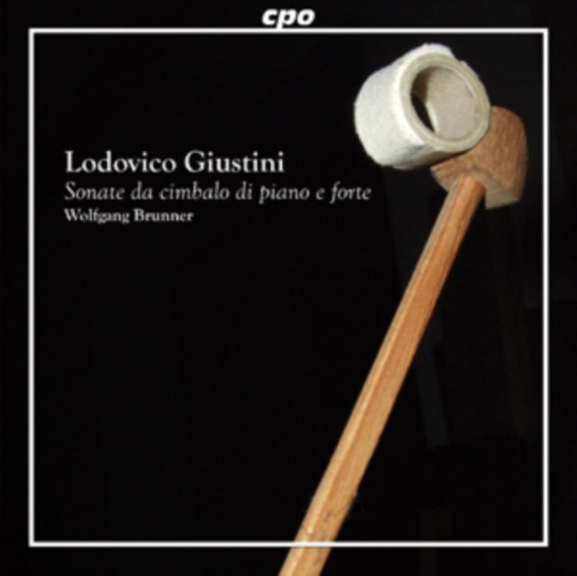 Lodovico Giustini: Sonate Da Cimbalo Di Piano E Forte