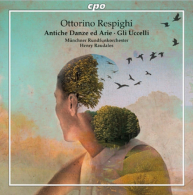Ottorino Respighi: Antiche Danze Ed Arie/Gli Uccelli