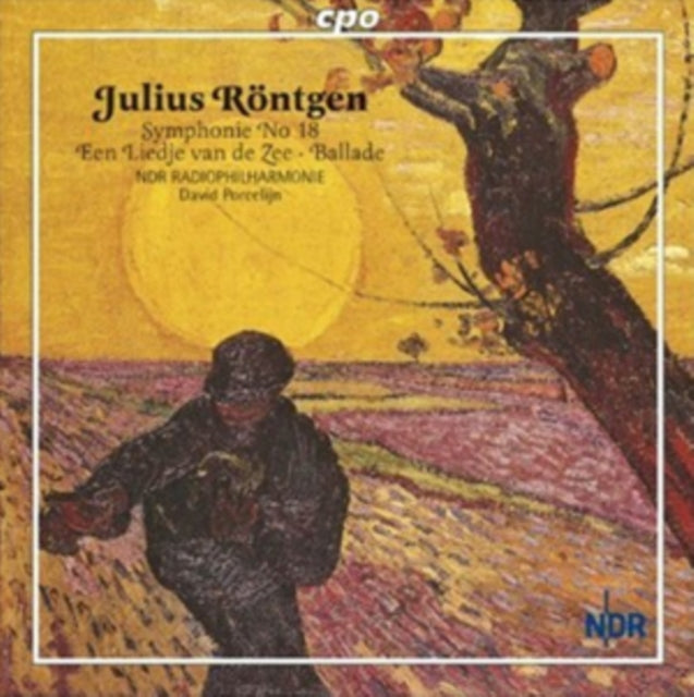 Julius Rontgen: Symphonie No. 18/Een Liedje Van De Zee/Ballade