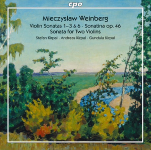 Mieczyslaw Weinberg: Violin Sonatas 1-3 & 6/Sonatine Op. 46/...