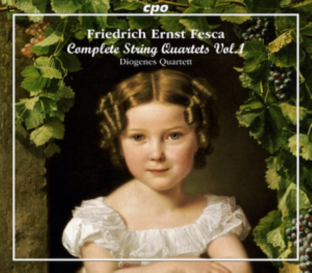 Friedrich Ernst Fesca: Complete String Quartets