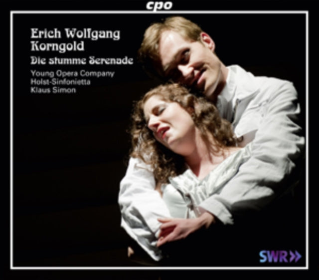 Erich Wolfgang Korngold: Die Stumme Serenade