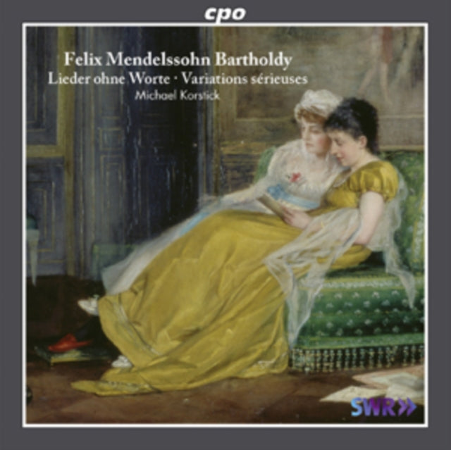 Felix Mendelssohn: Lieder Ohne Worte/Variations Serieuses