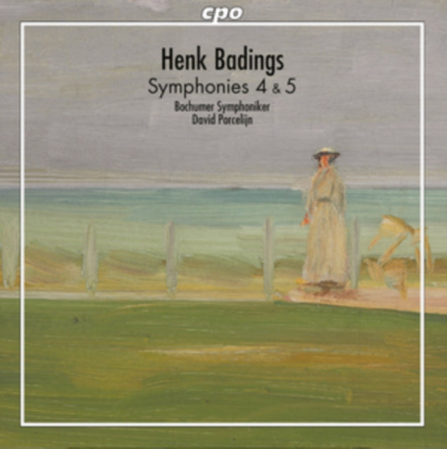 Henk Badings: Symphonies 4 & 5