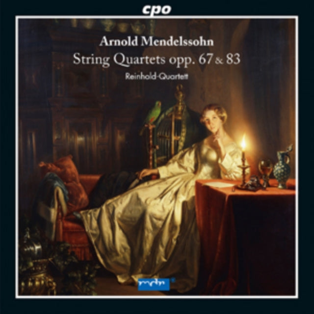 Arnold Mendelssohn: String Quartets, Opp. 67 & 83