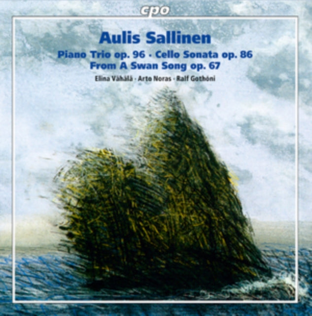 Aulis Sallinen: Piano Trio, Op. 96/Cello Sonata, Op. 86/...