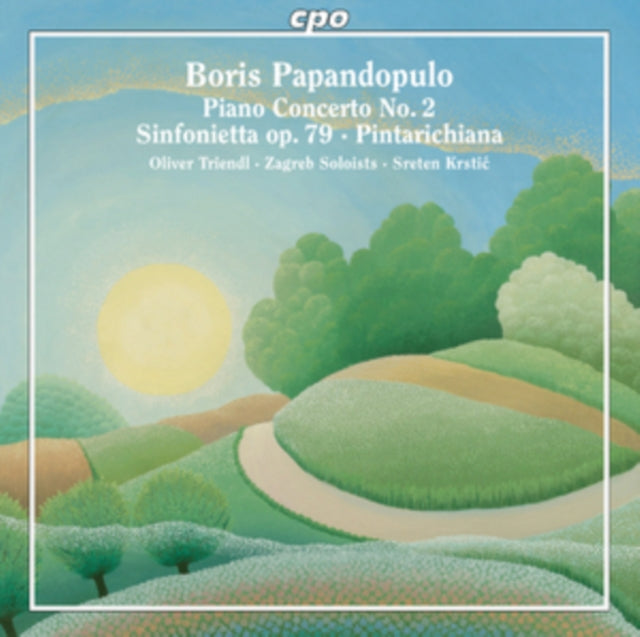 Boris Papandopulo: Piano Concerto No. 2/Sinfonietta, Op. 79/...