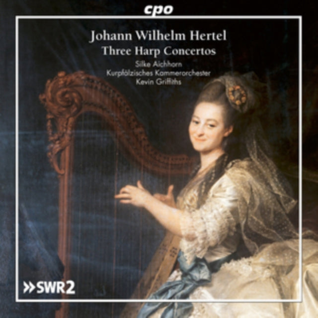 Johann Wilhelm Hertel: Three Harp Concertos