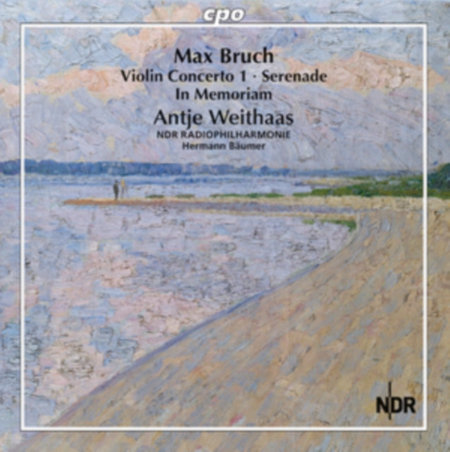 Max Bruch: Violin Concerto 1/Serenade/In Memoriam