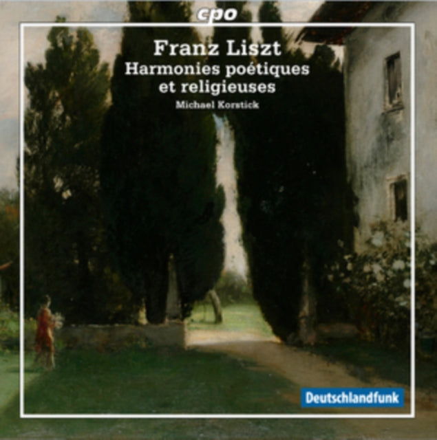 Franz Liszt: Harmonies Poétiques Et Religieuses