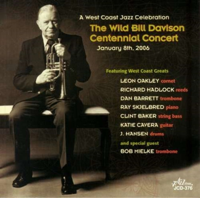 Wild Bill Davison Centennial Concert