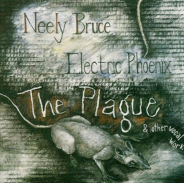 Neely Bruce: The Plague & Other Vocal Works