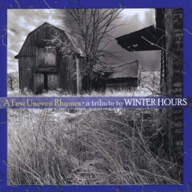 Few Uneven Rhymes Tributeto Winter Hours