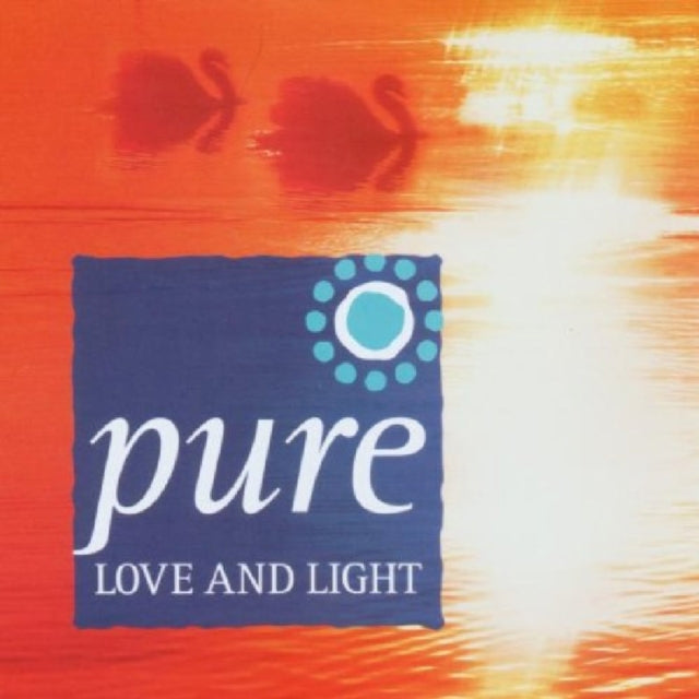 Pure Love and Light