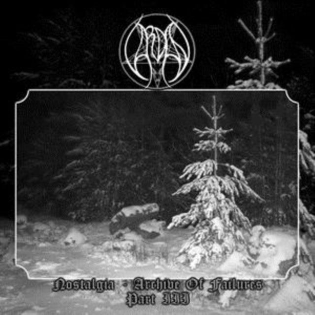 Nostalgia - Archive of Failures: Part 3