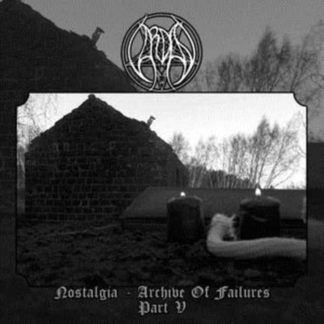 Nostalgia - Archive of Failures: Part 5