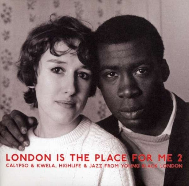 London Is the Place for Me 2