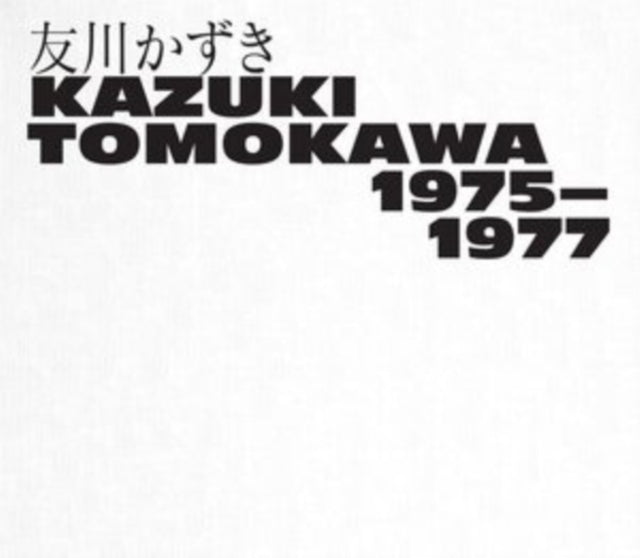 Kazuki Tomokawa 1975-1977