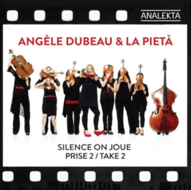 Angèle Dubeau & La Pietà: Silence On Joue Take 2