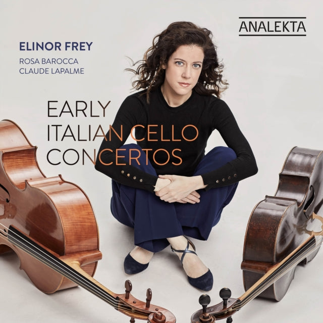 Elinor Frey: Early Italian Cello Concertos