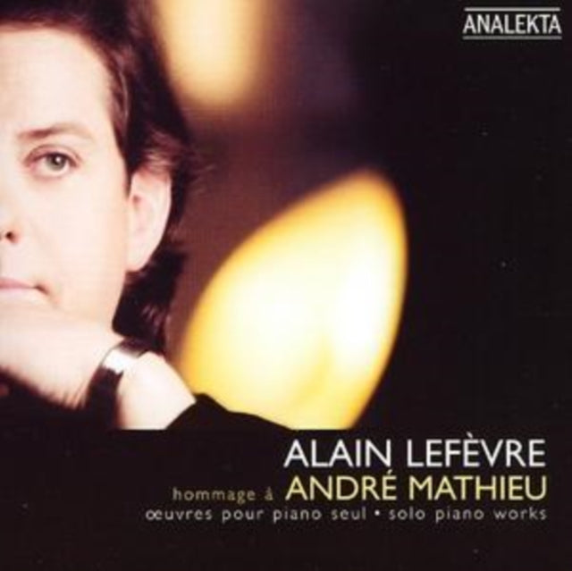Alain Lefevre: Homage a Andre Mathieu