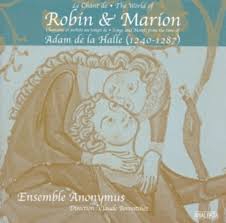World Of Robin & Marion Songs & Motets From The Time Of Adam De La Halle (1240-1287)
