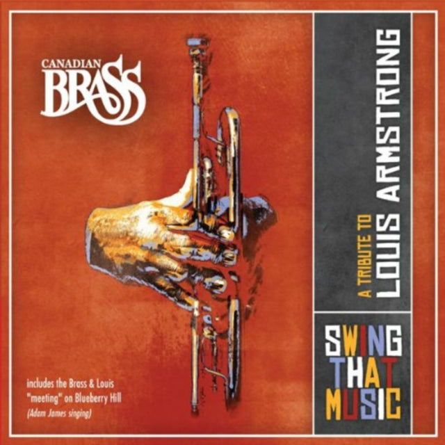 Canadian Brass: Swing That Music - A Tribute to Louis Armstrong