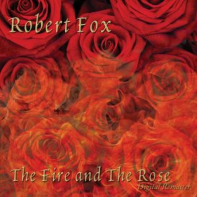 The Fire and the Rose