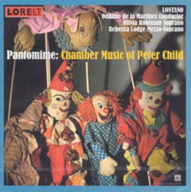 Pantomime: Chamber Music of Peter Child