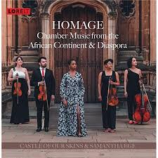 Homage: Chamber Music From The African Continent & Diaspora