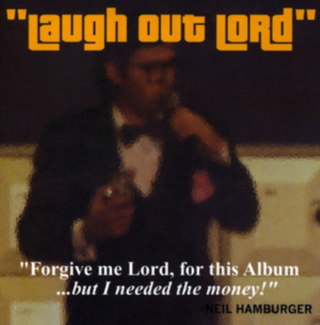 Laugh Out Lord/Inside Neil Hamburger
