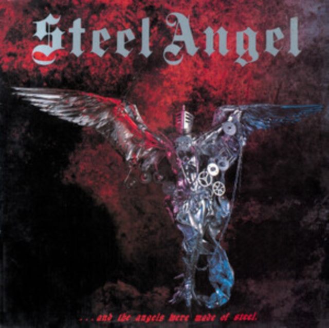 ...and Angels Were Made of Steel