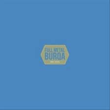 Full Metal Burqa