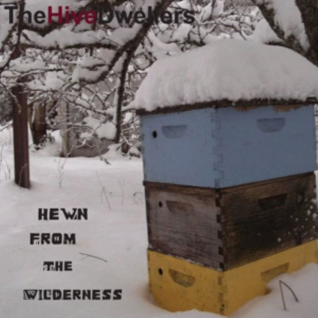 Hewn from the Wilderness