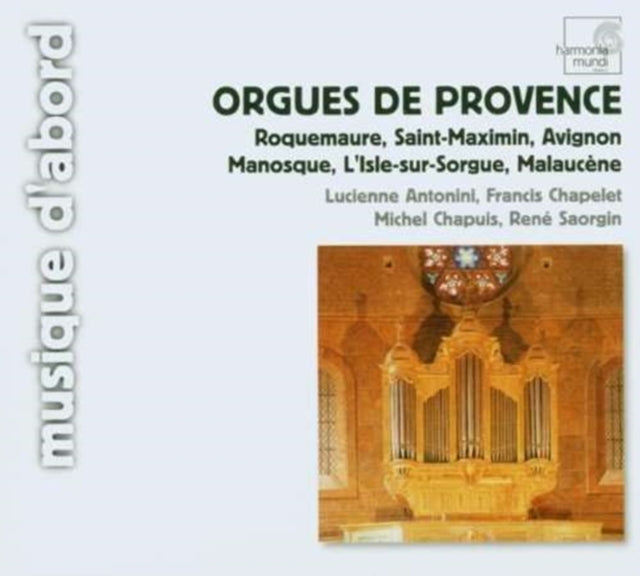 Orgues De Provence (Antonini, Chapelet, Chaupuis, Saorgin)