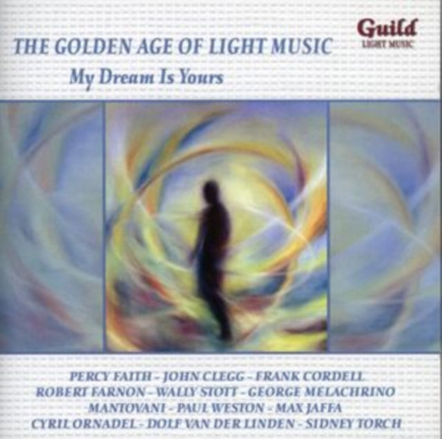 The Golden Age of Light Music: My Dream Is Yours