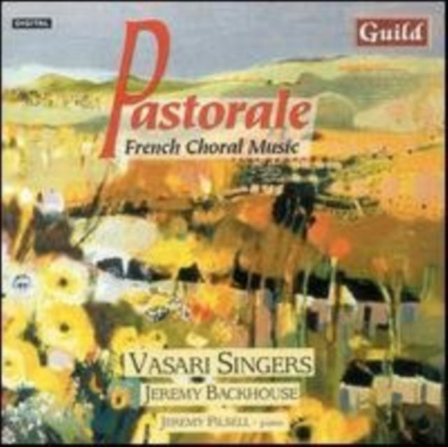 Pastorale - French Choral Music (Vasari Singers, Filsell)