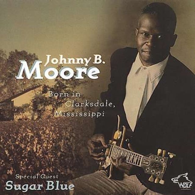 Born In Clarksdale Miss