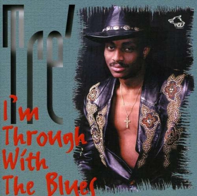 Im Through With The Blues