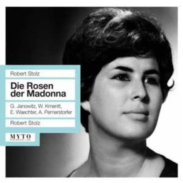 Robert Stolz: Die Rosen Der Madonna