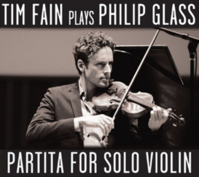Tim Fain Plays Philip Glass
