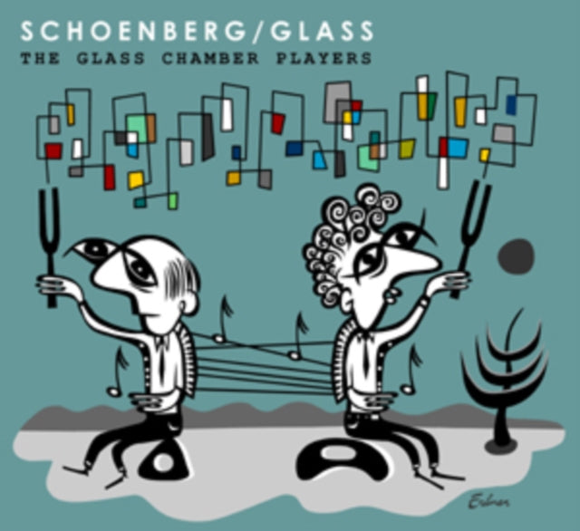 Arnold Schoenberg/Philip Glass: The Glass Chamber Players